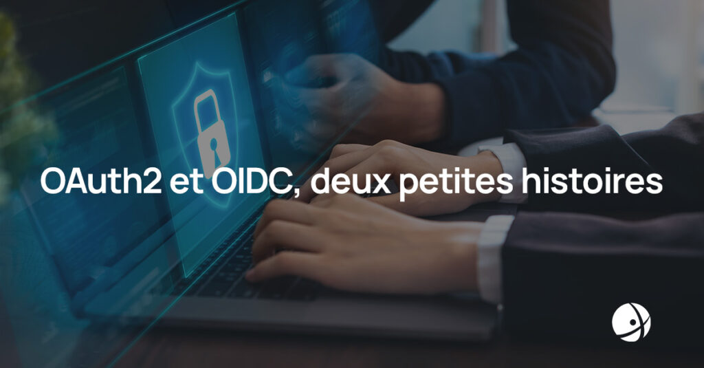 Lire la suite à propos de l’article OAuth2 et OIDC, deux petites histoires